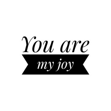 ''You are my joy'' Lettering