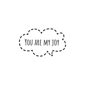 ''You are my joy'' Lettering