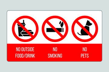 Prohibition sign: No outside food or drink, no smoking, no pets. Eps10 vector illustration.