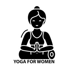 yoga for women icon, black vector sign with editable strokes, concept illustration