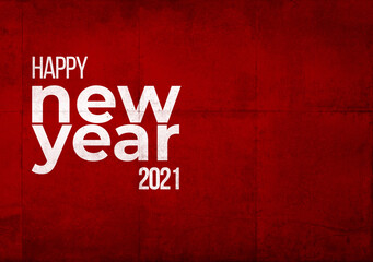 Happy new year 2021 in red industrial ship hull