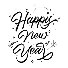 Happy New Year quote with Hand drawn vintage illustration, hand-lettering and decoration elements perfect for print on t-shirt, card, poster and many more