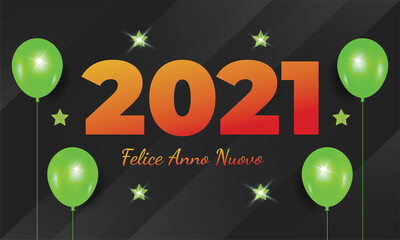 2021 felice anno nuovo, nuovo anno,  Italy, italian happy new year 2021