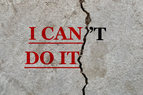 I can't into I can - motivation and self-confidence concept