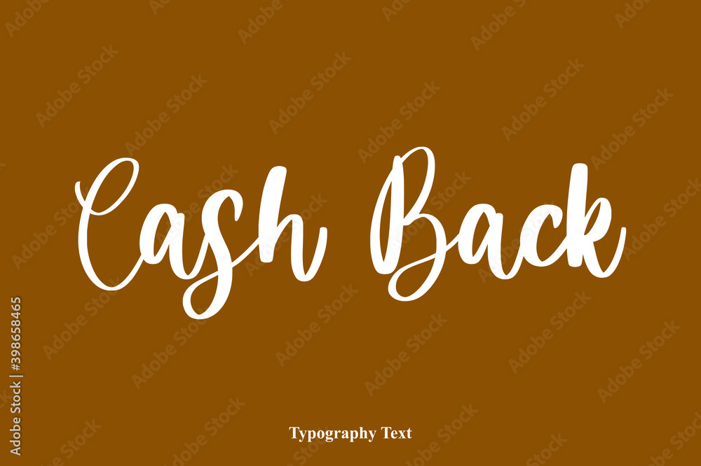 Fototapete cash back handwriting cursive typescript typography on brown background