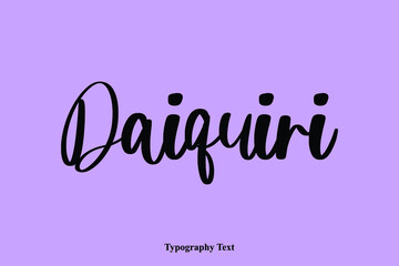 Daiquiri Handwritten Typescript Calligraphy Light On Purple Background