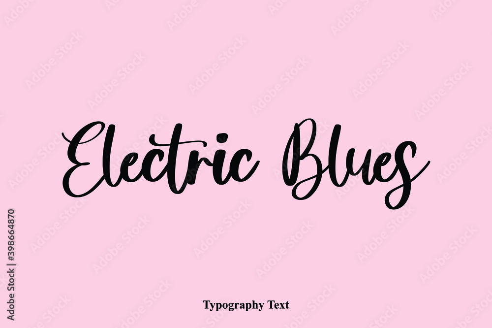 Fototapete electric blues handwriting cursive typescript typography phrase