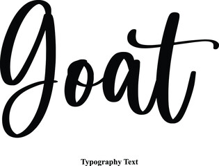  Goat Typescript Cursive Handwriting Calligraphy Phrase