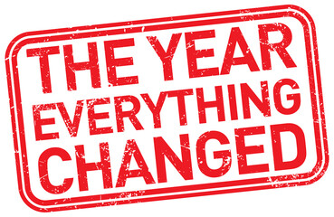 The Year Everything Changed. Vector Red Stamp.