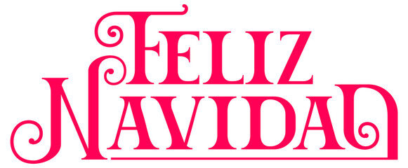 Feliz Navidad text lettering translation from Spanish language. Congratulation Merry Christmas template greeting card