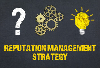 Reputation Management Strategy 