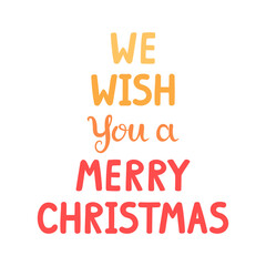 Vector Christmas wish - we wish you a Merry Christmas.