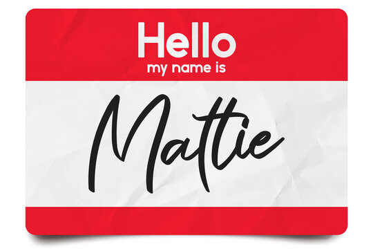 Hello my name is Mattie
