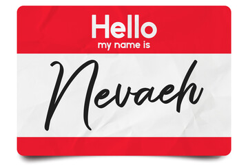 Hello my name is Nevaeh