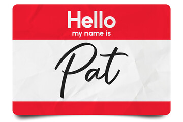 Hello my name is Pat
