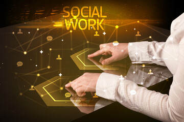 Navigating social networking with SOCIAL WORK inscription, new media concept