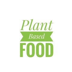 ''Plant based food'' Lettering