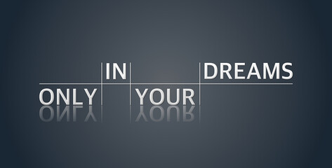 Obraz premium Only in your dreams con sfondo colorato