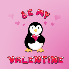 Be my Valentine card with a cute cartoon penguin holding bright heart. Vector illustration on pink background. All details are organised into groups and layers.