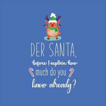 Der Santa, Before I Explain How Much Do You Know