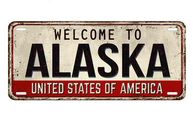 Welcome to Alaska vintage rusty metal plate