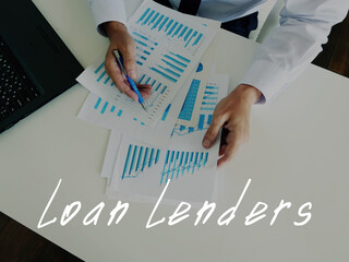 Financial concept about Loan Lenders with phrase on the page.