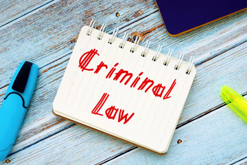 Business concept about Criminal Law with sign on the piece of paper.