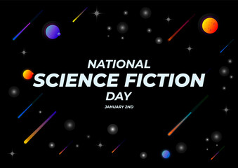 National Science Fiction Day. Celebrated by many science fiction fans in the US on January 2, which corresponds with the official birthdate of famed science fiction writer Isaac Asimov.  © Dm