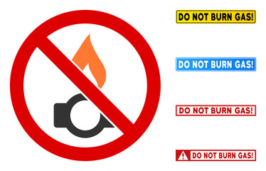 No Burning Gas sign with phrases in rectangular frames. Illustration style is a flat iconic symbol inside red crossed circle on a white background. Simple No Burning Gas vector sign,