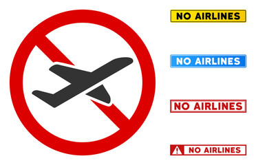 No Airlines sign with words in rectangle frames. Illustration style is a flat iconic symbol inside red crossed circle on a white background. Simple No Airlines vector sign, designed for rules,