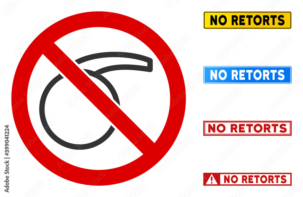 Poster no retort sign with titles in rectangle frames. illustration style is a flat iconic symbol inside re