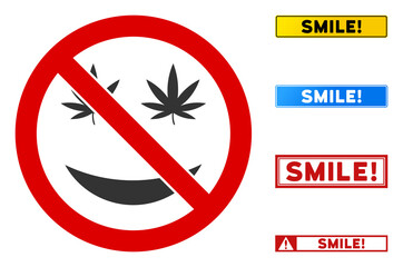 No Happy Cannabis sign with texts in rectangular frames. Illustration style is a flat iconic symbol inside red crossed circle on a white background. Simple No Happy Cannabis vector sign,