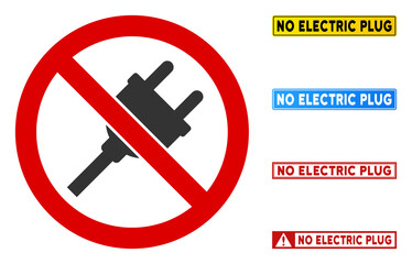 No Electric Plug sign with captions in rectangle frames. Illustration style is a flat iconic symbol inside red crossed circle on a white background. Simple No Electric Plug vector sign,