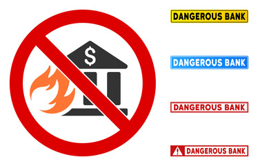 No Burning Bank sign with titles in rectangle frames. Illustration style is a flat iconic symbol inside red crossed circle on a white background. Simple No Burning Bank vector sign,