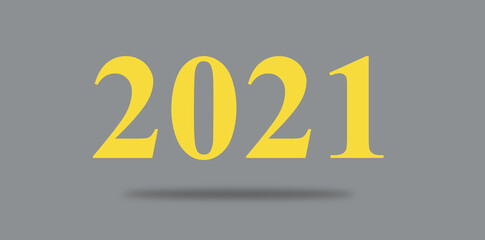 inscription 2021 yellow on gray, symbol of the new year