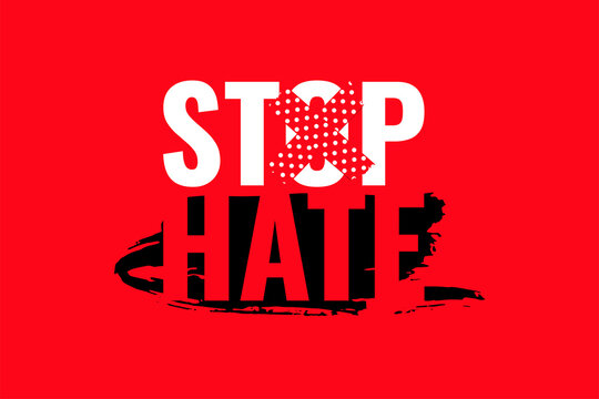Stop hate banner, poster, card, placard. Creative social concept design on red background. Motivation quote, slogan. Vector illustration
