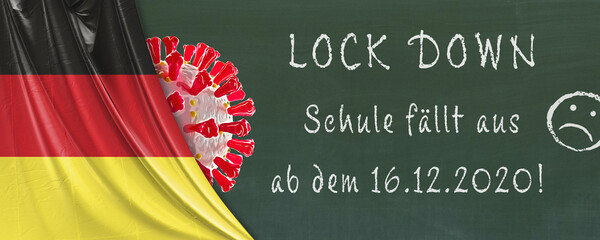 Lockdown Schule fällt aus ab dem 16.12.2020! Schultafel mit der Fahne von Deutschland und Corona-Virus (Covid-19) als Banner