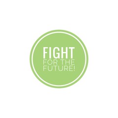 ''Fight for the future'' Lettering