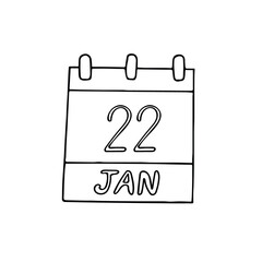 calendar hand drawn in doodle style. January 22. Day, date. icon, sticker, element, design. planning, business holiday