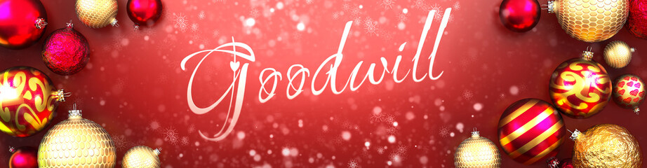 Goodwill and Christmas card, red background with Christmas ornament balls, snow and a fancy and elegant word Goodwill, 3d illustration