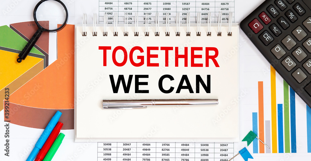 Poster notepad with text together we can on chart background with calculator , pen,magnifier