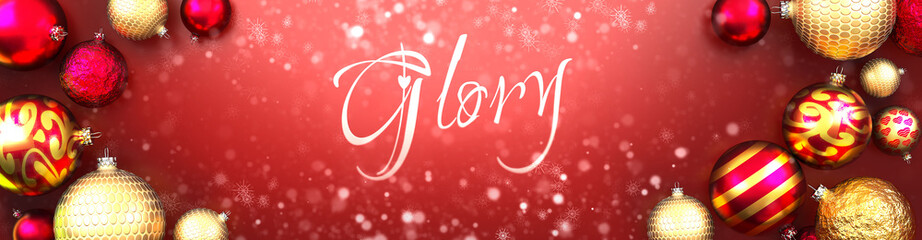 Glory and Christmas card, red background with Christmas ornament balls, snow and a fancy and elegant word Glory, 3d illustration