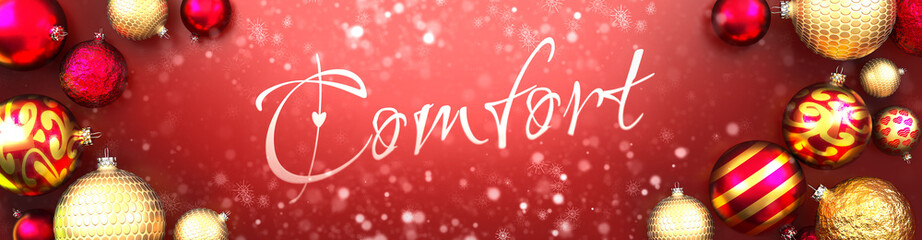 Comfort and Christmas card, red background with Christmas ornament balls, snow and a fancy and elegant word Comfort, 3d illustration