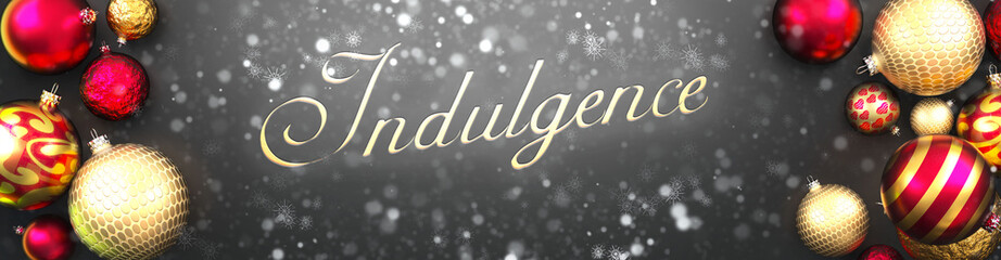 Indulgence and Christmas,fancy black background card with Christmas ornament balls, snow and an elegant word Indulgence, 3d illustration