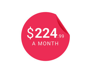 Monthly $224.99 US Dollars icon, $224.99 a Month tag