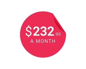 Monthly $232.99 US Dollars icon, $232.99 a Month tag