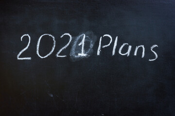 2020 plans erased inscription and written 2021 plans.