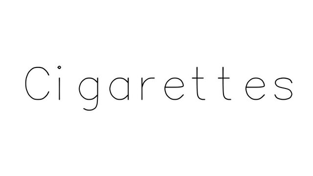 Cigarettes Handwritten Text Animation in Various Sans-Serif Fonts and Weights