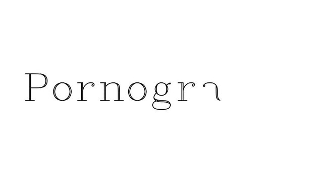 Pornography Animated Handwriting Text in Serif Fonts and Weights