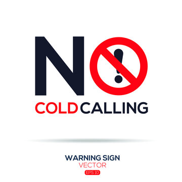 Warning sign (NO cold calling),written in English language, vector illustration.